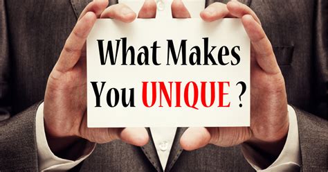 What makes you unique?